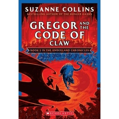 Книга: Gregor and the Code of Claw (Коллинз Сьюзен) ; Scholastic Inc., 2020 