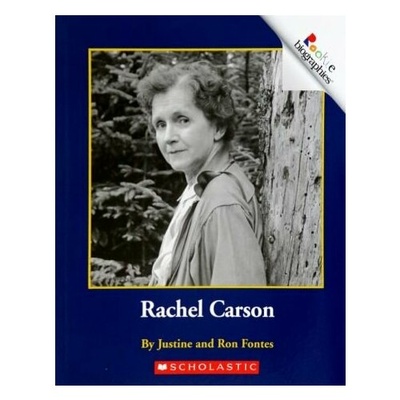 Книга: Rachel Carson (Fontes Justine, Fontes Ron) ; Scholastic Inc., 2005 