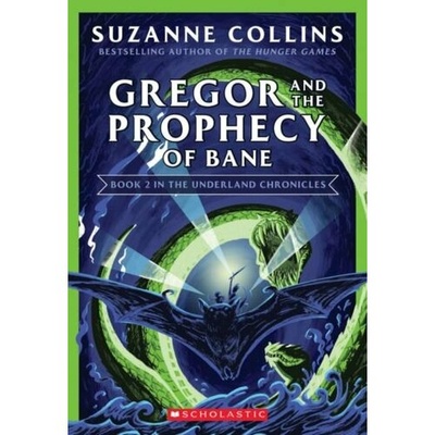 Книга: Gregor and the Prophecy of Bane (Коллинз Сьюзен) ; Scholastic Inc., 2020 