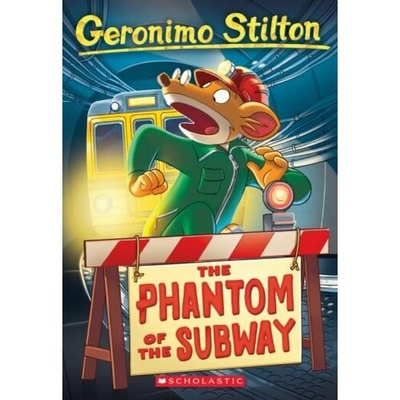 Книга: The Phantom of the Subway (Stilton Geronimo) ; Scholastic Inc., 2020 