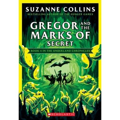 Книга: Gregor and the Marks of Secret (Коллинз Сьюзен) ; Scholastic Inc., 2020 