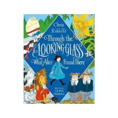 Книга: Through the Looking-Glass and What Alice Found There (Кэрролл Льюис) ; Macmillan Children's Books, 2021 