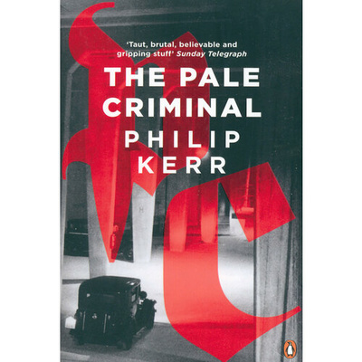 Книга: The Pale Criminal (Керр Филипп) ; Penguin, 2015 