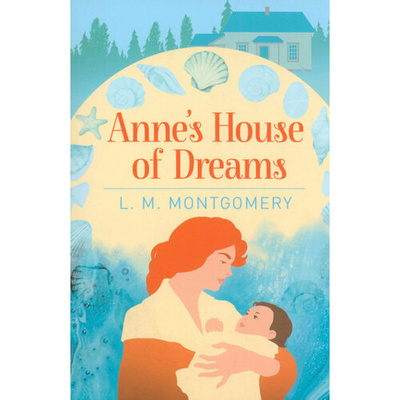 Книга: Anne's House of Dreams (Монтгомери Люси Мод) ; Arcturus, 2020 