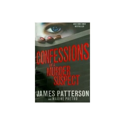 Книга: Confessions of a Murder Suspect (Паттерсон Джеймс, Paetro Maxine) ; Arrow Books, 2013 