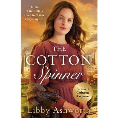 Книга: The Cotton Spinner (Ashworth Libby) ; Arrow Books, 2020 