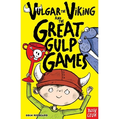 Книга: Vulgar the Viking and the Great Gulp Games (Redbeard Odin) ; Nosy Crow, 2012 