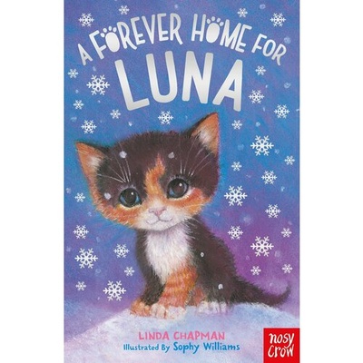 Книга: A Forever Home for Luna (Чапмен Линда) ; Nosy Crow, 2020 