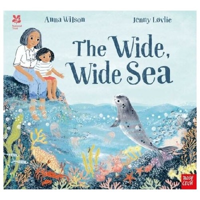 Книга: The Wide, Wide Sea (Wilson Anna) ; Nosy Crow, 2021 