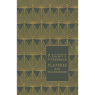 Книга: Flappers and Philosophers. The Collected Short Stories of F. Scott Fitzgerald (Фицджеральд Фрэнсис Скотт) ; Penguin, 2010 