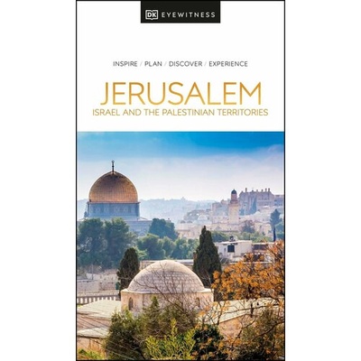 Книга: Jerusalem, Israel and the Palestinia; Dorling Kindersley, 2022 