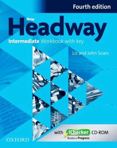 Книга: New Headway INT 4ED WB W/K + ICHECKER pack (Soars, Liz , Soars, John , Wilding, Elisabeth) ; Oxford University Press, 2016 