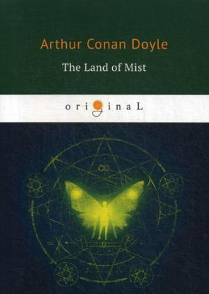 Книга: The Land of Mists = Страна туманов: на английском языке (Дойл Артур Конан) ; RUGRAM, 2018 
