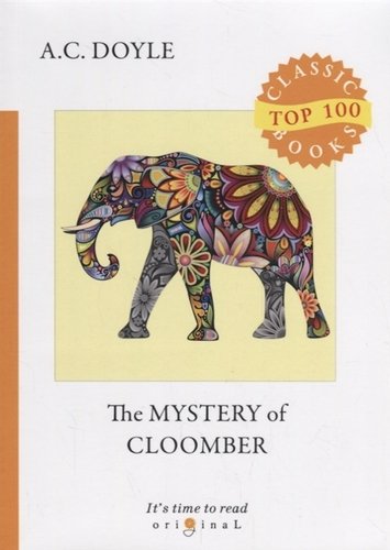 Книга: The Mystery of Cloomber = Тайна Клумбера: на англ.яз (Дойл Артур Конан) ; RUGRAM, 2018 