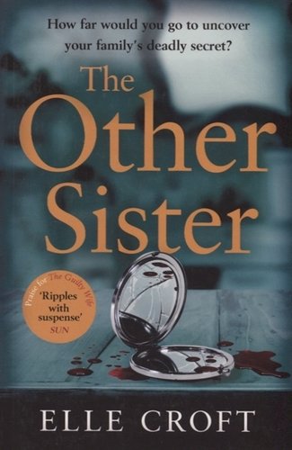 Книга: The Other Sister (Croft Elle) ; Orion, 2018 