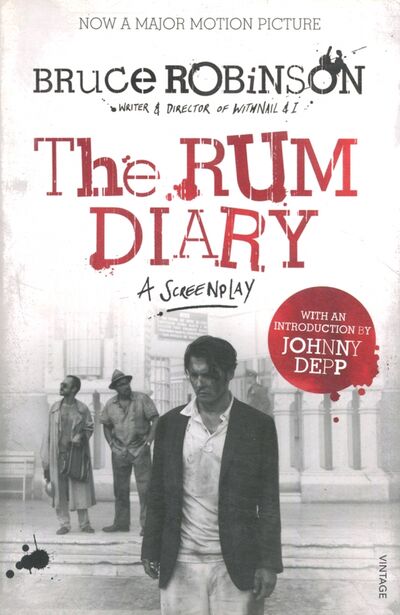 Книга: Rum Diary: Screenplay (Film Tie-In) (Robinson Bruce) ; Random House