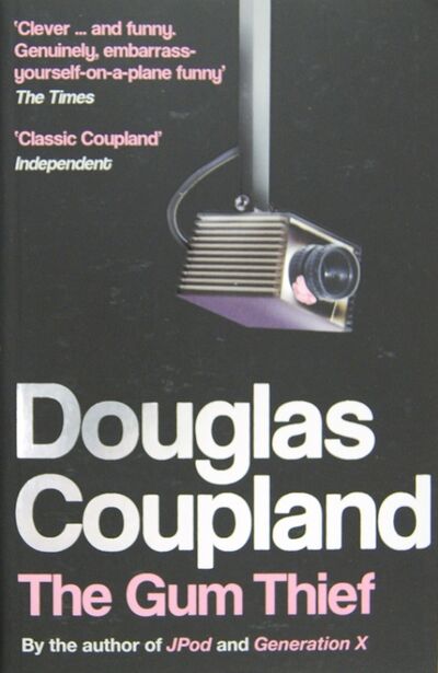 Книга: The Gum Thief (Coupland Douglas) ; Bloomsbury