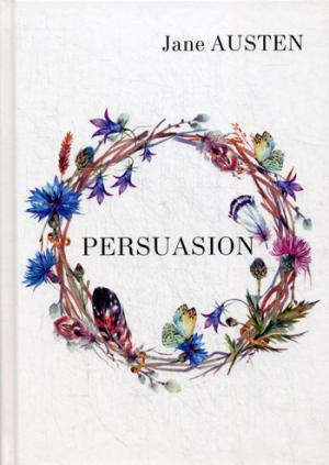 Книга: Persuasion = Убеждения: роман на англ.яз (Остен Джейн) ; Книга по Требованию, 2017 