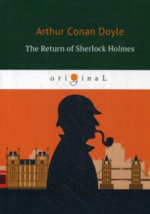 Книга: The Return of Sherlock Holmes = Возвращение Шерлока Холмса (Дойл Артур Конан) ; RUGRAM, 2018 