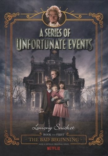 Книга: A Series of Unfortunate Events #1: The Bad Beginning (Snicket Lemony , Helguist Brett (иллюстратор)) ; Harper Collins Publishers, 2017 