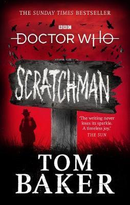 Книга: Doctor Who: Scratchman (Baker Tom) ; BBC Books, 2020 
