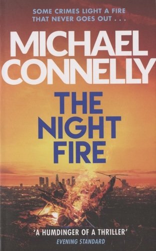 Книга: The Night Fire (Connelly Michael) ; Orion, 2020 