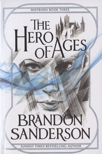 Книга: The Hero of Ages (Sanderson Brandon, Сандерсон Брендон) ; Orion, 2020 