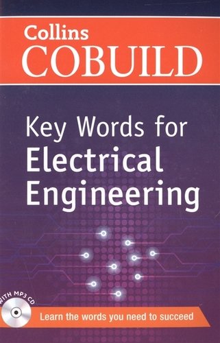 Книга: Key Words for Electrical Engineering (+CD) (Collins) ; ВБС Логистик, 2019 