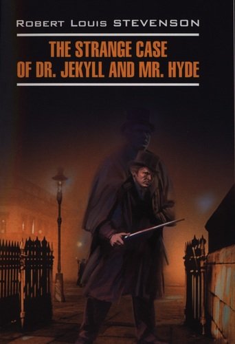 Книга: Странная история доктора Джекила и мистера Хайда: Книга для чтения на английском языке (Стивенсон Роберт Льюис) ; КАРО, 2020 