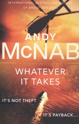 Книга: Whatever It Takes (McNab Andy) ; Corgi Books, 2020 