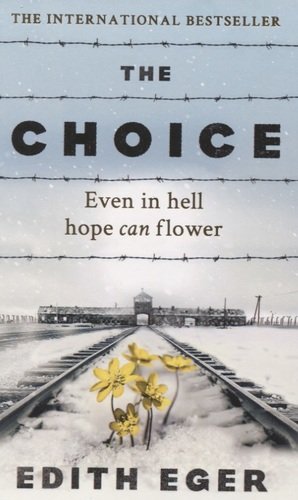 Книга: The Choice (Eger) ; Rider, 2017 