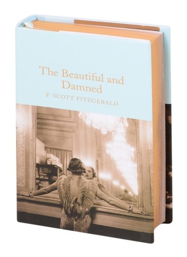 Книга: The Beautiful and Damned (Фицджеральд Френсис Скотт) ; Macmillan, 2016 