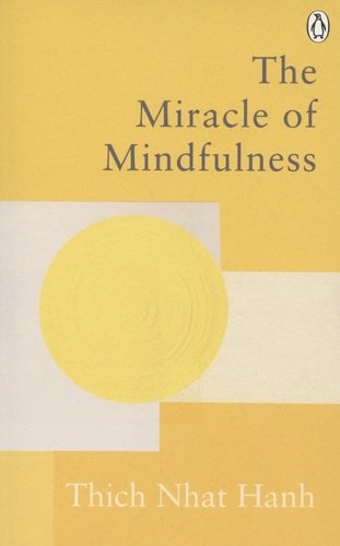 Книга: The Miracle of Mindfulness; Penguin Books, 2020 
