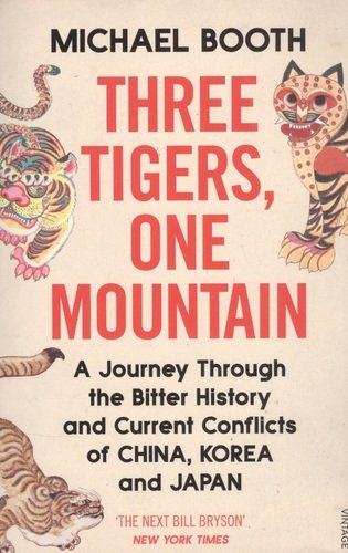 Книга: Three Tigers One Mountain (Booth M.) ; Vintage Books, 2021 