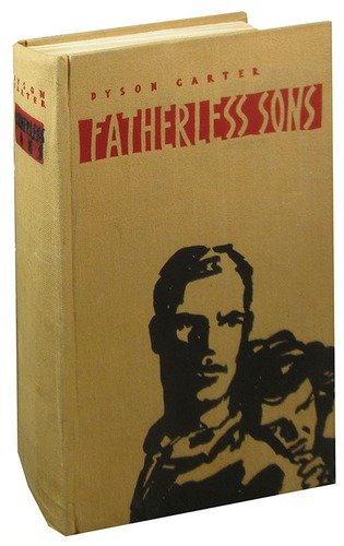 Книга: Fatherless sons (Картер Дайсон) ; Издательство иностран. лит-ры, 1957 