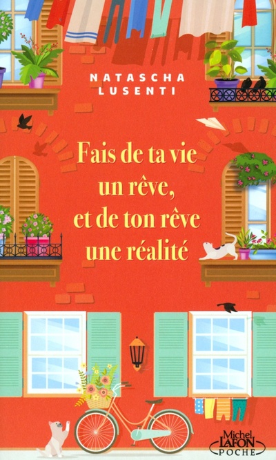 Книга: Fais de ta vie un reve, et de ton reve une realite (Lusenti Natascha) ; Michel Lafon, 2020 