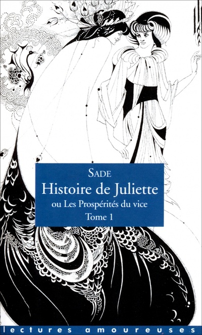Histoire de Juliette, ou Les Prosperites du vice. Tome 1 Pocket Livre 