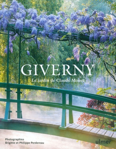 Книга: Giverny. Le jardin de Claude Monet; Ulmer, 2023 