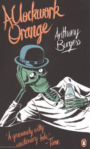 Книга: A Clockwork Orange (Burgess Anthony) ; Penguin Books, 2011 