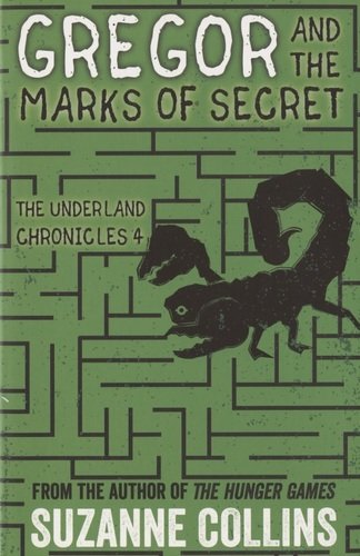 Книга: Gregor and the Marks of Secret (Коллинз Сьюзен) ; Scholastic, 2020 