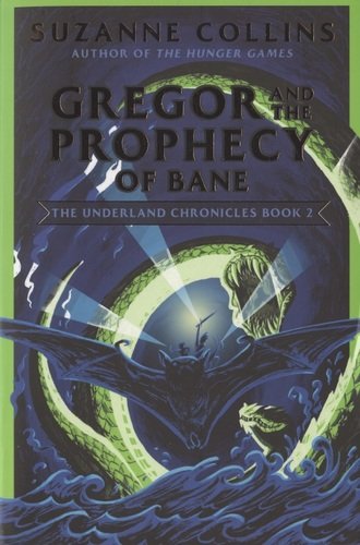 Книга: Gregor and the Prophecy of Bane (Коллинз Сьюзен) ; Scholastic, 2020 