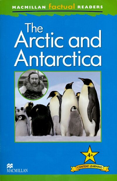 Книга: Mac Fact Read. Arctic and Antarctica (Steele Philip) ; Macmillan, 2013 