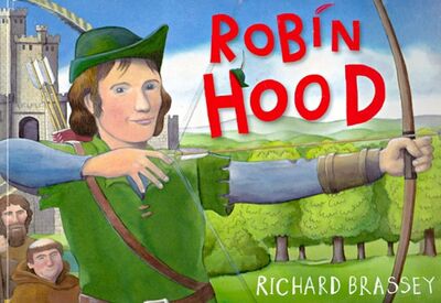 Книга: Robin Hood (Brassey Richard) ; Orion, 2013 