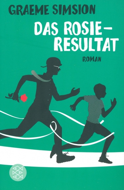 Книга: Das Rosie-Resultat (Simsion Graeme) ; Fischer, 2021 