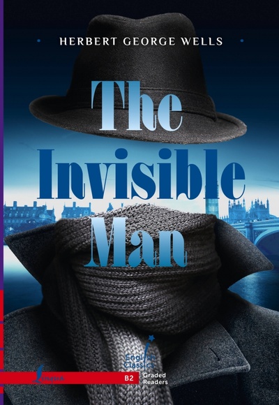 The Invisible Man. B2 АСТ 