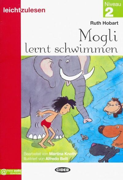Книга: Mogli lernt schwimmen (Hobart Ruth) ; Black cat Cideb, 2018 