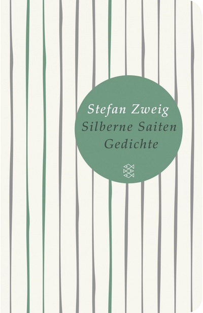 Книга: Silberne Saiten. Gedichte (Zweig Stefan) ; Fischer, 2018 