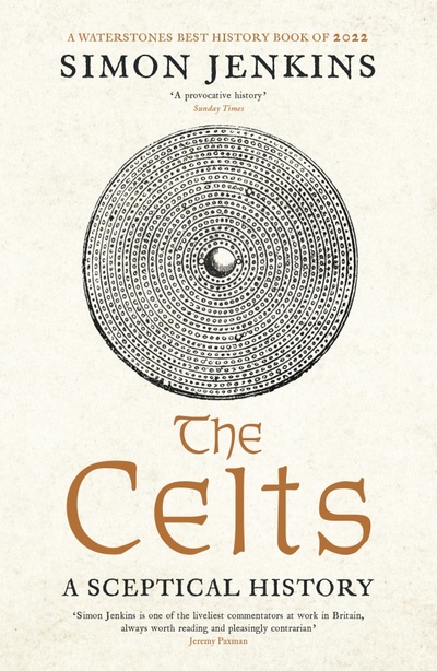 Книга: The Celts. A Sceptical History (Jenkins Simon) ; Profile Books, 2023 