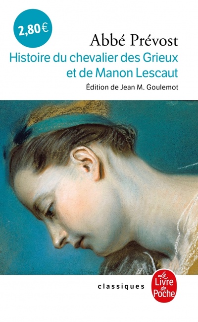 Histoire du chevalier des Grieux et de Manon Lescaut Livre de Poche 