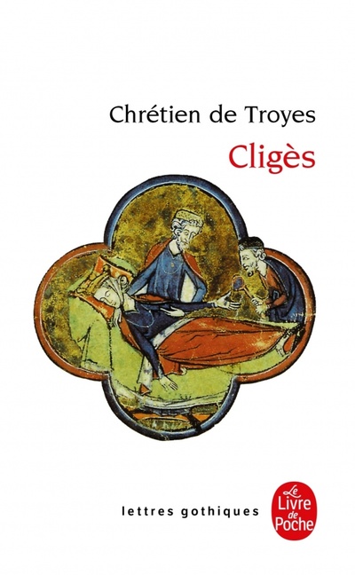 Книга: Cliges (De Troyes Chretien) ; Livre de Poche, 2022 